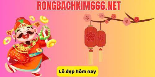 Lô đẹp hôm nay – Cặp lô VIP hôm nay cực chuẩn