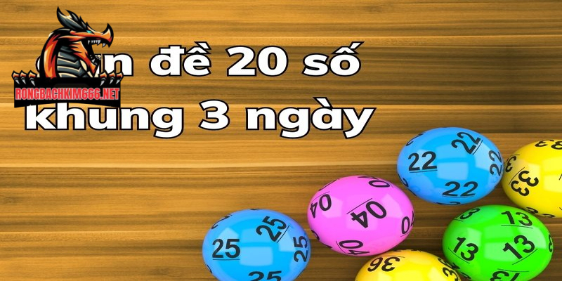 Vào tiền nuôi dàn đề 20 số trong 3 ngày như thế nào?